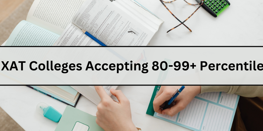 List of Top MBA Colleges Accepting 80-99+ Percentile in XAT 2025